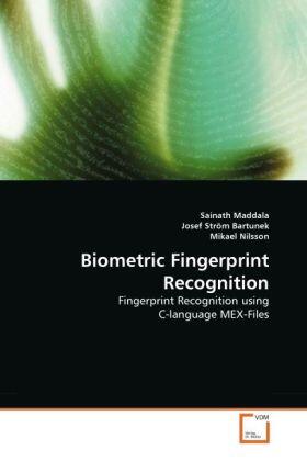 Maddala / Ström Bartunek / Nilsson |  Biometric Fingerprint Recognition | Buch |  Sack Fachmedien