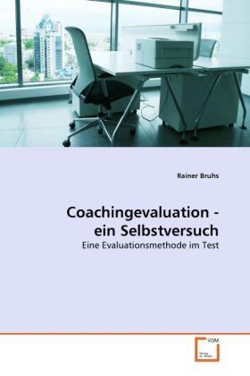 Bruhs | Coachingevaluation - ein Selbstversuch | Buch | 978-3-639-31830-2 | sack.de