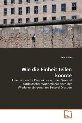 Adler | Wie die Einheit teilen konnte | Buch | 978-3-639-31918-7 | sack.de