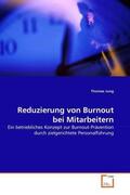 Jung |  Reduzierung von Burnout bei Mitarbeitern | Buch |  Sack Fachmedien