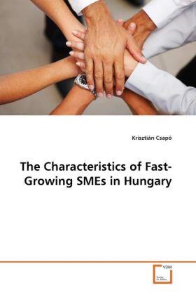 Csapó | The Characteristics of Fast-Growing SMEs in Hungary | Buch | sack.de