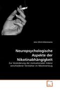 Ullrich-Kleinmanns |  Neuropsychologische Aspekte der Nikotinabhängigkeit | Buch |  Sack Fachmedien