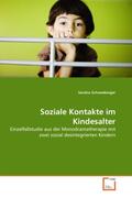 Schneeberger |  Soziale Kontakte im Kindesalter | Buch |  Sack Fachmedien