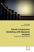 Abbas / Aslam |  Paired Comparison Modeling with Bayesian Analysis | Buch |  Sack Fachmedien