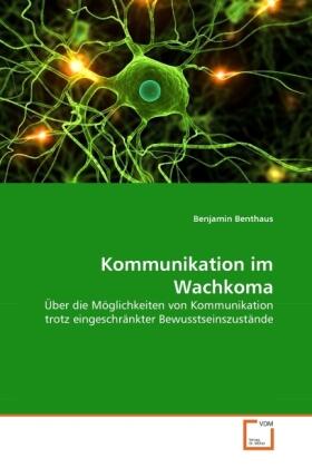 Benthaus |  Kommunikation im Wachkoma | Buch |  Sack Fachmedien
