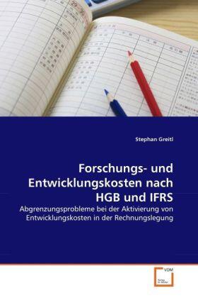 Greitl | Forschungs- und Entwicklungskosten nach HGB und IFRS | Buch | 978-3-639-32950-6 | sack.de