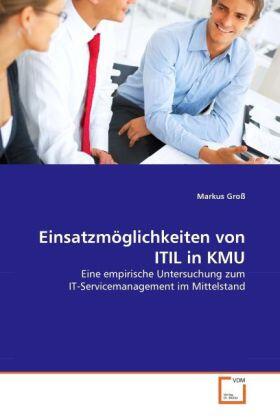 Groß |  Einsatzmöglichkeiten von ITIL in KMU | Buch |  Sack Fachmedien
