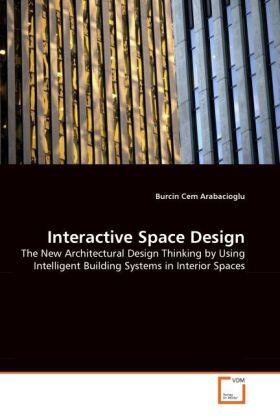 Arabacioglu |  Interactive Space Design | Buch |  Sack Fachmedien