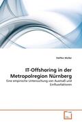 Müller |  IT-Offshoring in der Metropolregion Nürnberg | Buch |  Sack Fachmedien