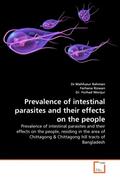 Rahman / Rizwan / Monjur |  Prevalence of intestinal parasites and their effects on the people | Buch |  Sack Fachmedien