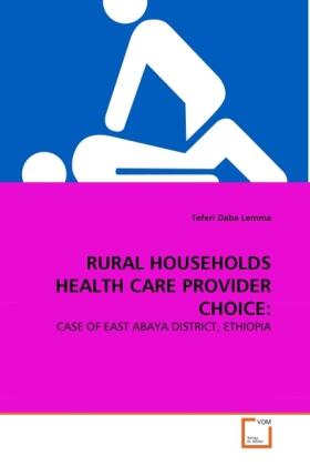 Lemma | RURAL HOUSEHOLDS HEALTH CARE PROVIDER CHOICE: | Buch | 978-3-639-34237-6 | sack.de