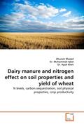 Shazad / Iqbal / Khan |  Dairy manure and nitrogen effect on soil properties and yield of wheat | Buch |  Sack Fachmedien