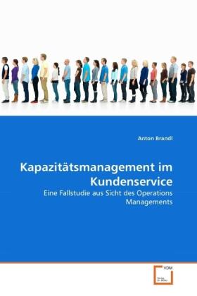 Brandl |  Kapazitätsmanagement im Kundenservice | Buch |  Sack Fachmedien