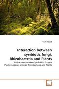 Prasad |  Interaction between symbiotic fungi, Rhizobacteria and Plants | Buch |  Sack Fachmedien