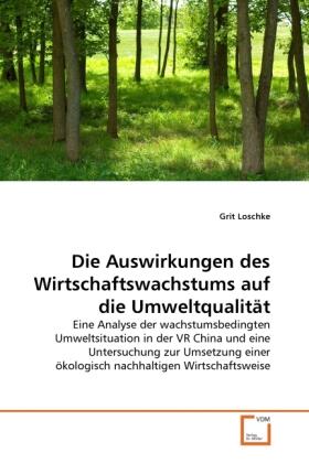 Loschke | Die Auswirkungen des Wirtschaftswachstums auf die Umweltqualität | Buch | 978-3-639-35408-9 | sack.de