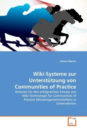 Martin |  Wiki-Systeme zur Unterstützung von Communities of Practice | Buch |  Sack Fachmedien
