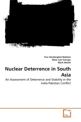 Søndergård Madsen / Juel Giorgio / Westh |  Nuclear Deterrence in South Asia | Buch |  Sack Fachmedien