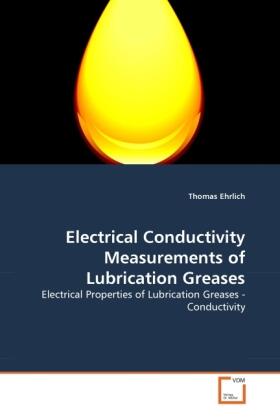 Ehrlich |  Electrical Conductivity Measurements of Lubrication Greases | Buch |  Sack Fachmedien