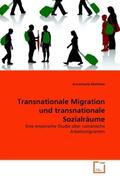 Matthies |  Transnationale Migration und transnationale Sozialräume | Buch |  Sack Fachmedien