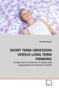 Rogen |  SHORT TERM OBSESSION VERSUS LONG TERM THINKING | Buch |  Sack Fachmedien