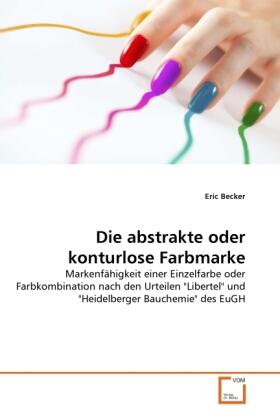 Becker | Die abstrakte oder konturlose Farbmarke | Buch | sack.de