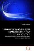 Schwarze |  MAGNETIC IMAGING WITH TRANSMISSION X-RAY MICROSCOPY | Buch |  Sack Fachmedien