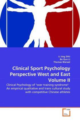 ZHU / Qun LI / Wenzel |  Clinical Sport Psychology Perspective West and East Volume II | Buch |  Sack Fachmedien