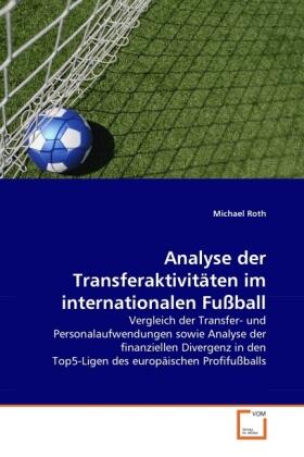 Roth |  Analyse der Transferaktivitäten im internationalen Fußball | Buch |  Sack Fachmedien