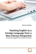 Abdallah |  Teaching English as a Foreign Language from a New Literacy Perspective | Buch |  Sack Fachmedien