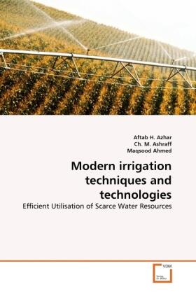 Azhar / M. Ashraff / Ahmed |  Modern irrigation techniques and technologies | Buch |  Sack Fachmedien