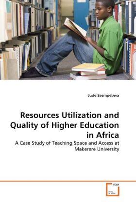 Ssempebwa | Resources Utilization and Quality of Higher Education in Africa | Buch | 978-3-639-36586-3 | sack.de