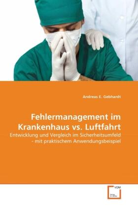 Gebhardt | Fehlermanagement im Krankenhaus vs. Luftfahrt | Buch | sack.de