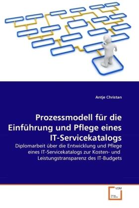 Christan | Prozessmodell für die Einführung und Pflege eines IT-Servicekatalogs | Buch | 978-3-639-37432-2 | sack.de
