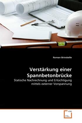 Brinskelle | Verstärkung einer Spannbetonbrücke | Buch | 978-3-639-37897-9 | sack.de