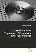 Gottschalk |  Darstellung eines "Organoblech"-Einlegers in einer Füllsimulation | Buch |  Sack Fachmedien