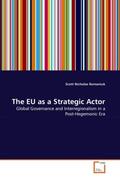 Romaniuk |  The EU as a Strategic Actor | Buch |  Sack Fachmedien