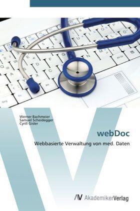 Bachmeier / Scheidegger / Gisler | webDoc | Buch | 978-3-639-38209-9 | sack.de