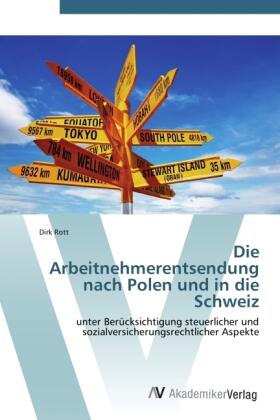Rott |  Die Arbeitnehmerentsendung nach Polen und in die Schweiz | Buch |  Sack Fachmedien