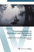 Edinger |  Frauengestalten in Romanen von Hannelore Valencak | Buch |  Sack Fachmedien