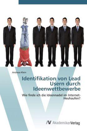 Klein | Identifikation von Lead Usern durch Ideenwettbewerbe | Buch | 978-3-639-38395-9 | sack.de