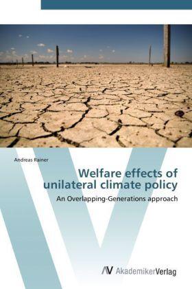 Rainer |  Welfare effects of unilateral climate policy | Buch |  Sack Fachmedien