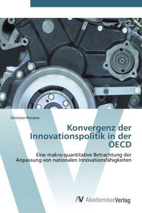 Piovano |  Konvergenz der Innovationspolitik in der OECD | Buch |  Sack Fachmedien