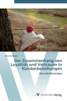 Mayer |  Der Zusammenhang von Loyalität und Vertrauen in Kundenbeziehungen | Buch |  Sack Fachmedien
