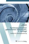 Taheri / Korjenic / Kolbitsch |  Sanierung einzelner gebrochener Steinstufen,  2. Auflage | Buch |  Sack Fachmedien