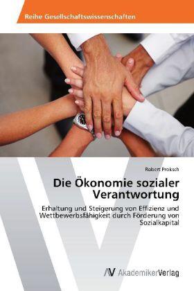 Proksch | Die Ökonomie sozialer Verantwortung | Buch | 978-3-639-38877-0 | sack.de