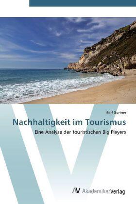 Gurtner |  Nachhaltigkeit im Tourismus | Buch |  Sack Fachmedien