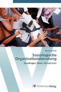 Rehfeldt |  Soziologische Organisationsberatung | Buch |  Sack Fachmedien