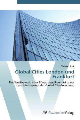 Bock |  Global Cities London und Frankfurt | Buch |  Sack Fachmedien