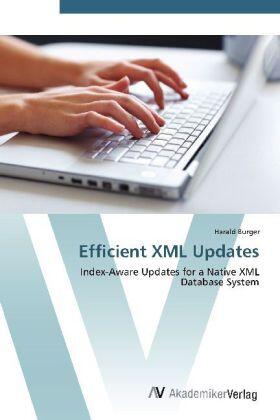 Burger |  Efficient XML Updates | Buch |  Sack Fachmedien