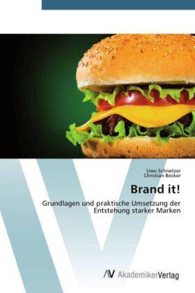 Schnetzer / Becker |  Brand it! | Buch |  Sack Fachmedien